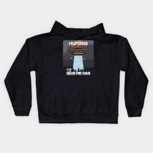 UFO HUMANS GIVE ME GAS Kids Hoodie